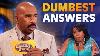 Dumbest Answers Ever Steve Harvey Is Speechless Family Feud